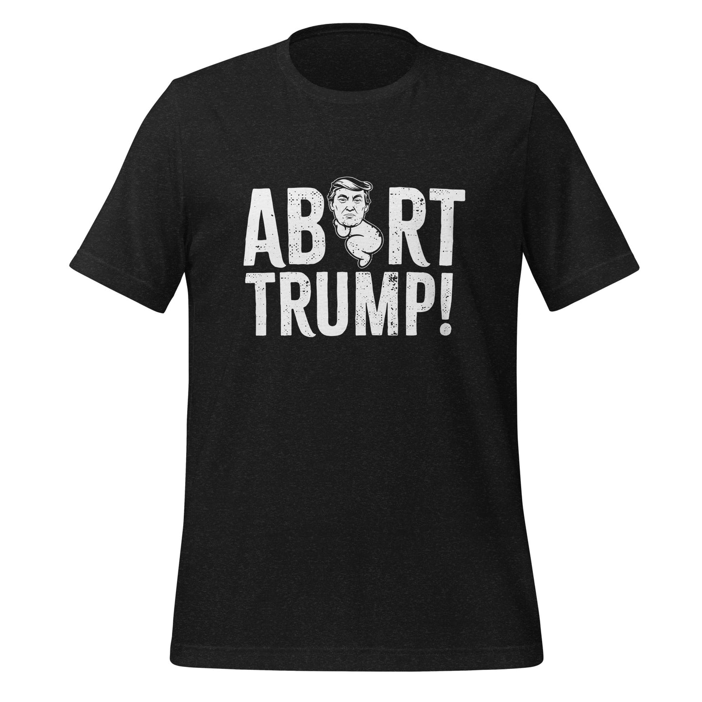 Abort Trump Tee - Blurb Shirts