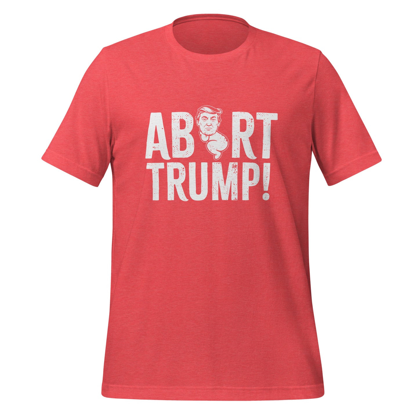 Abort Trump Tee - Blurb Shirts