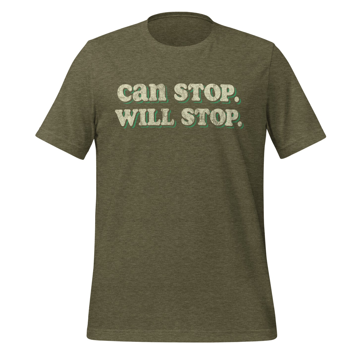 Can Stop Will Stop Tee - Blurb Shirts