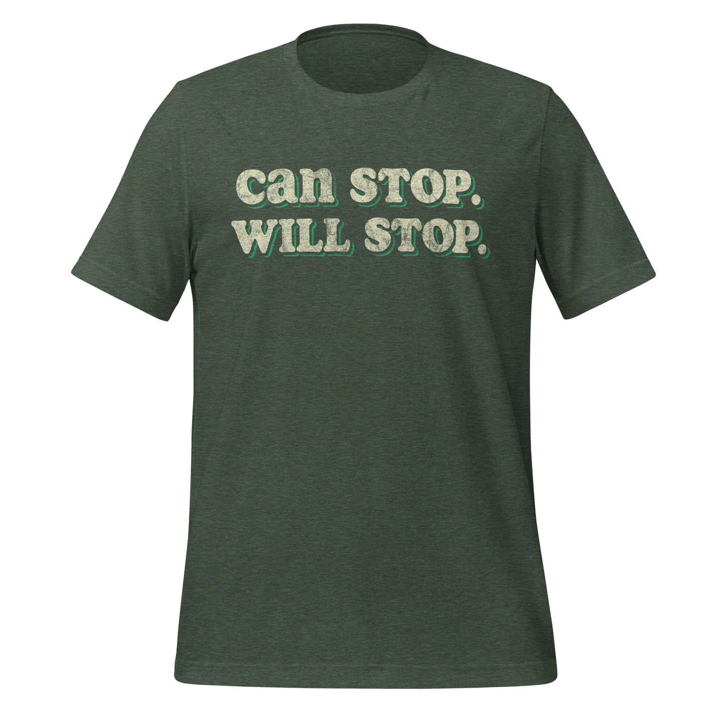 Can Stop Will Stop Tee - Blurb Shirts