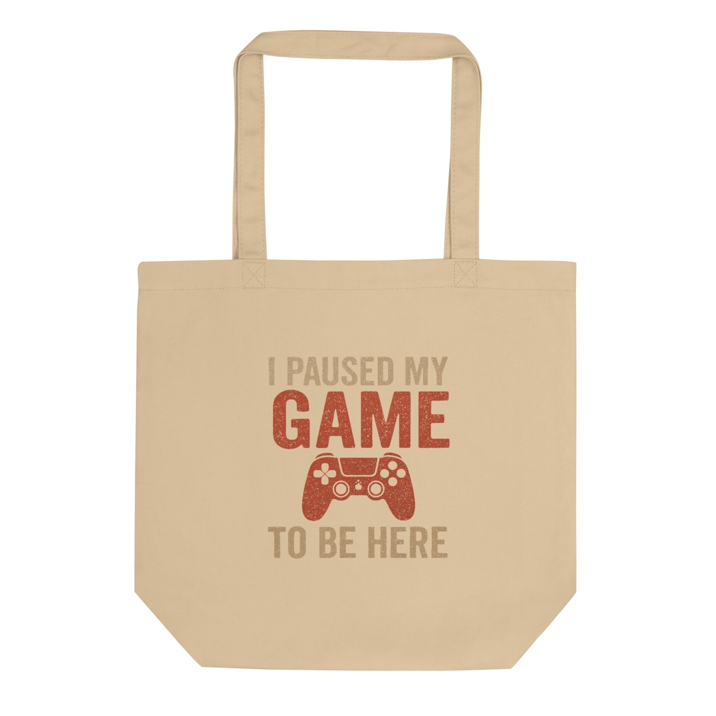 I Paused My Game Tote Bag - Blurb Shirts