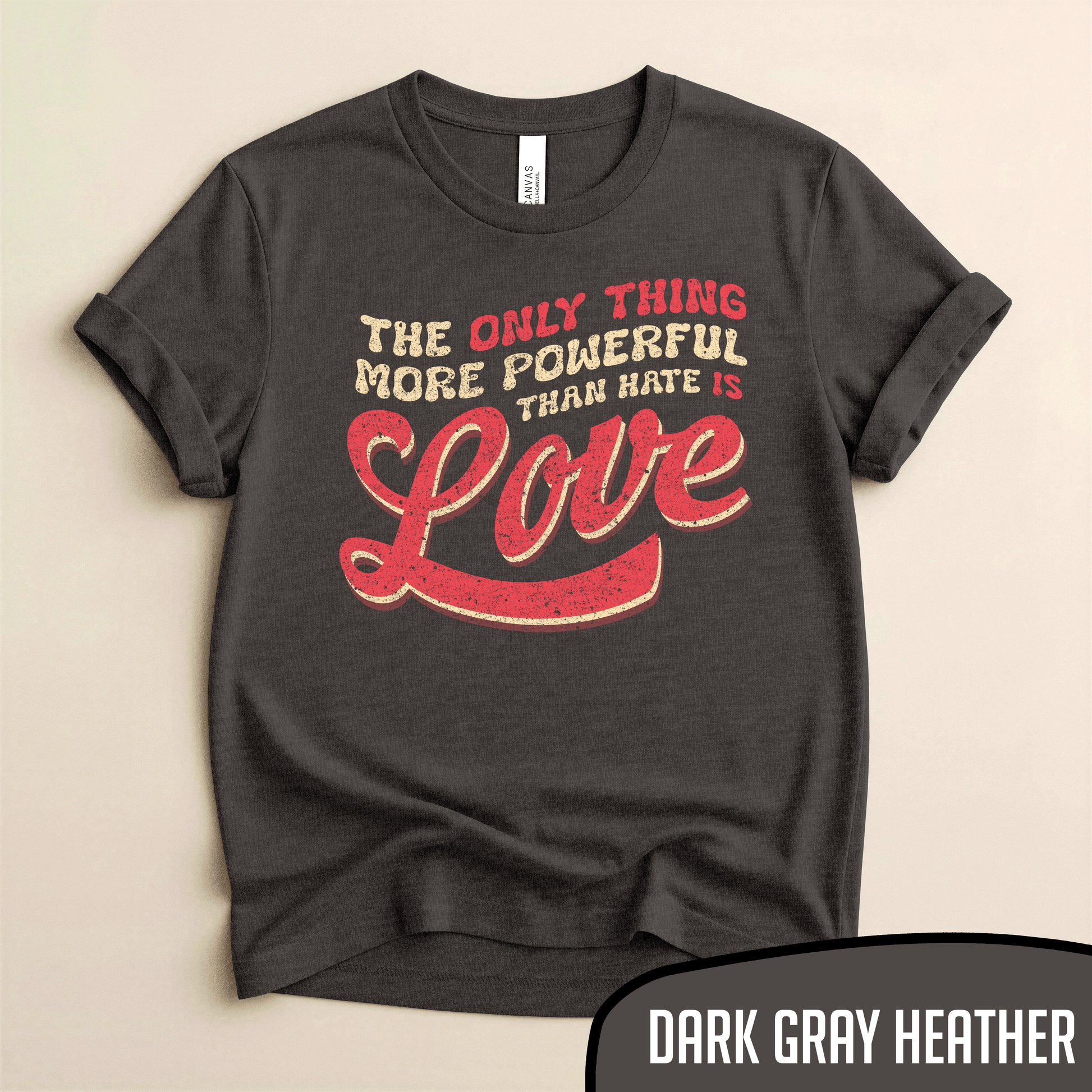 Bad Benito - The Only Thing More Powerful Than Hate is LOVE Tee - Blurb Shirts