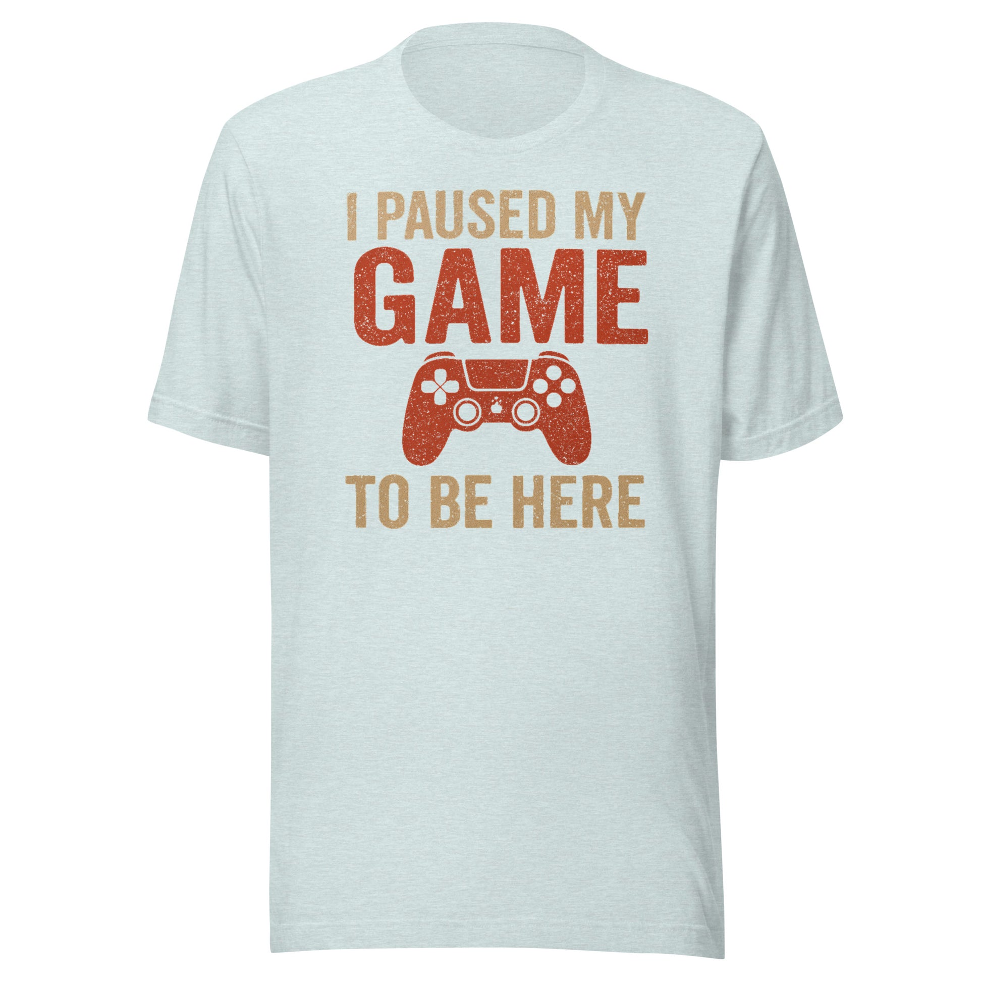 I Paused My Game Tee - Blurb Shirts