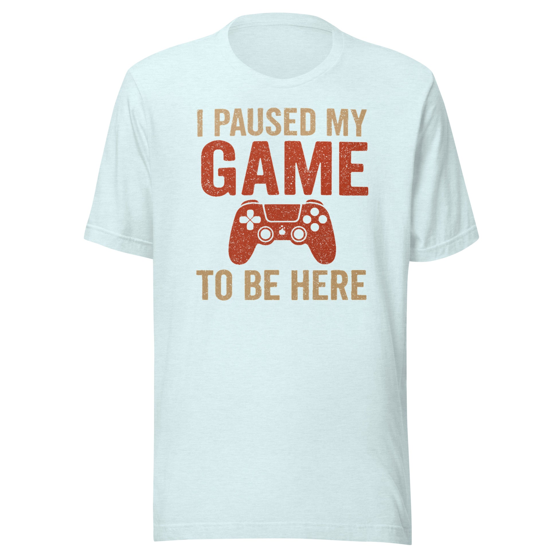 I Paused My Game Tee - Blurb Shirts