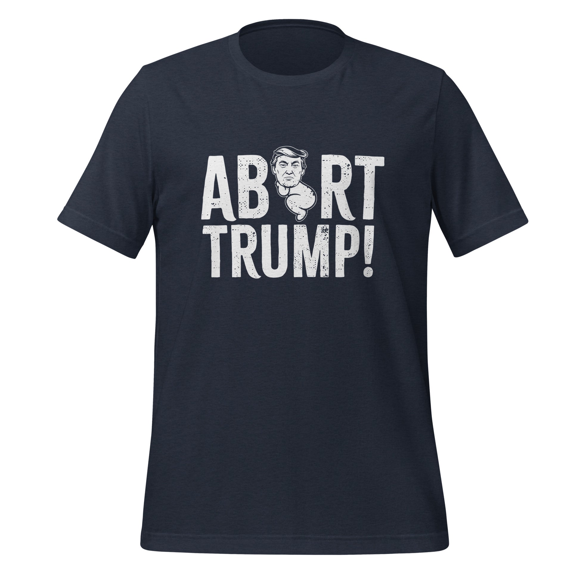 Abort Trump Tee - Blurb Shirts