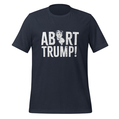 Abort Trump Tee - Blurb Shirts