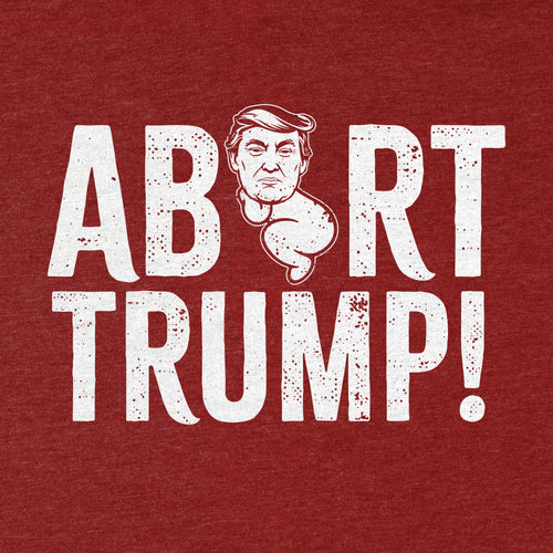 Abort Trump Tee - Blurb Shirts