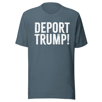 Deport Trump Tee - Blurb Shirts