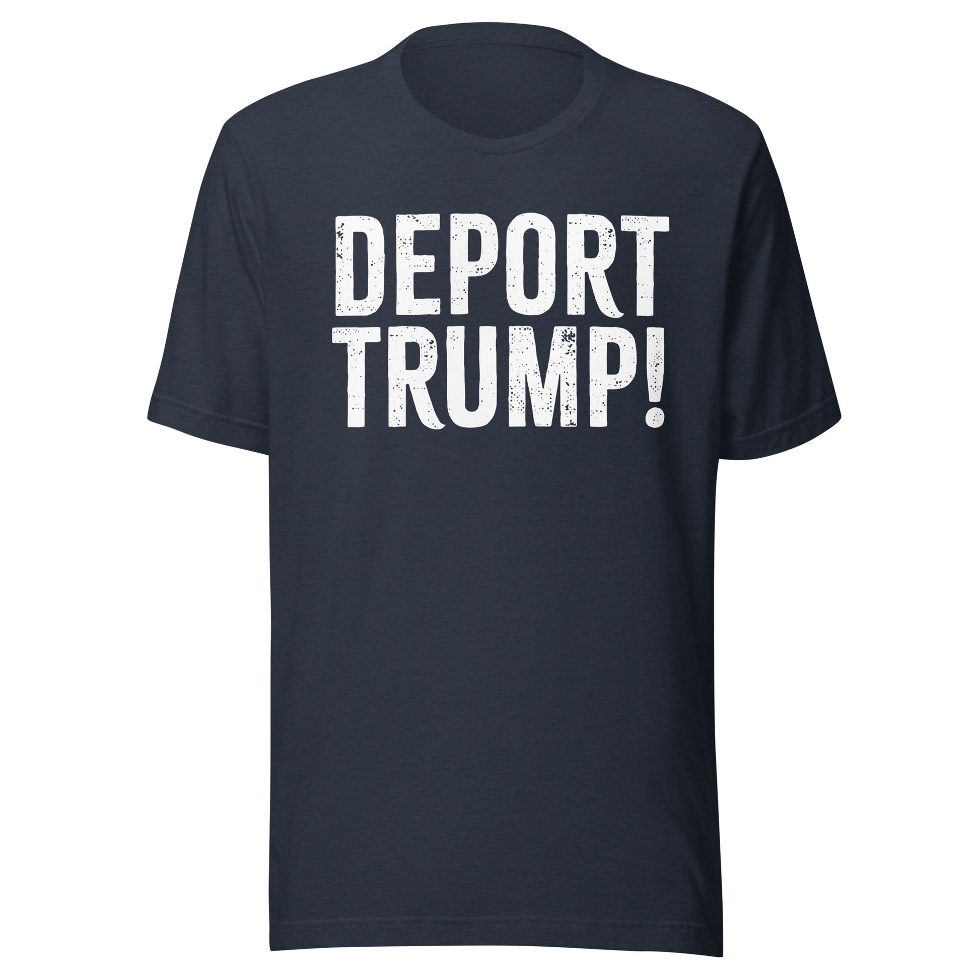 Deport Trump Tee - Blurb Shirts