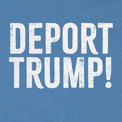 Deport Trump Tee - Blurb Shirts