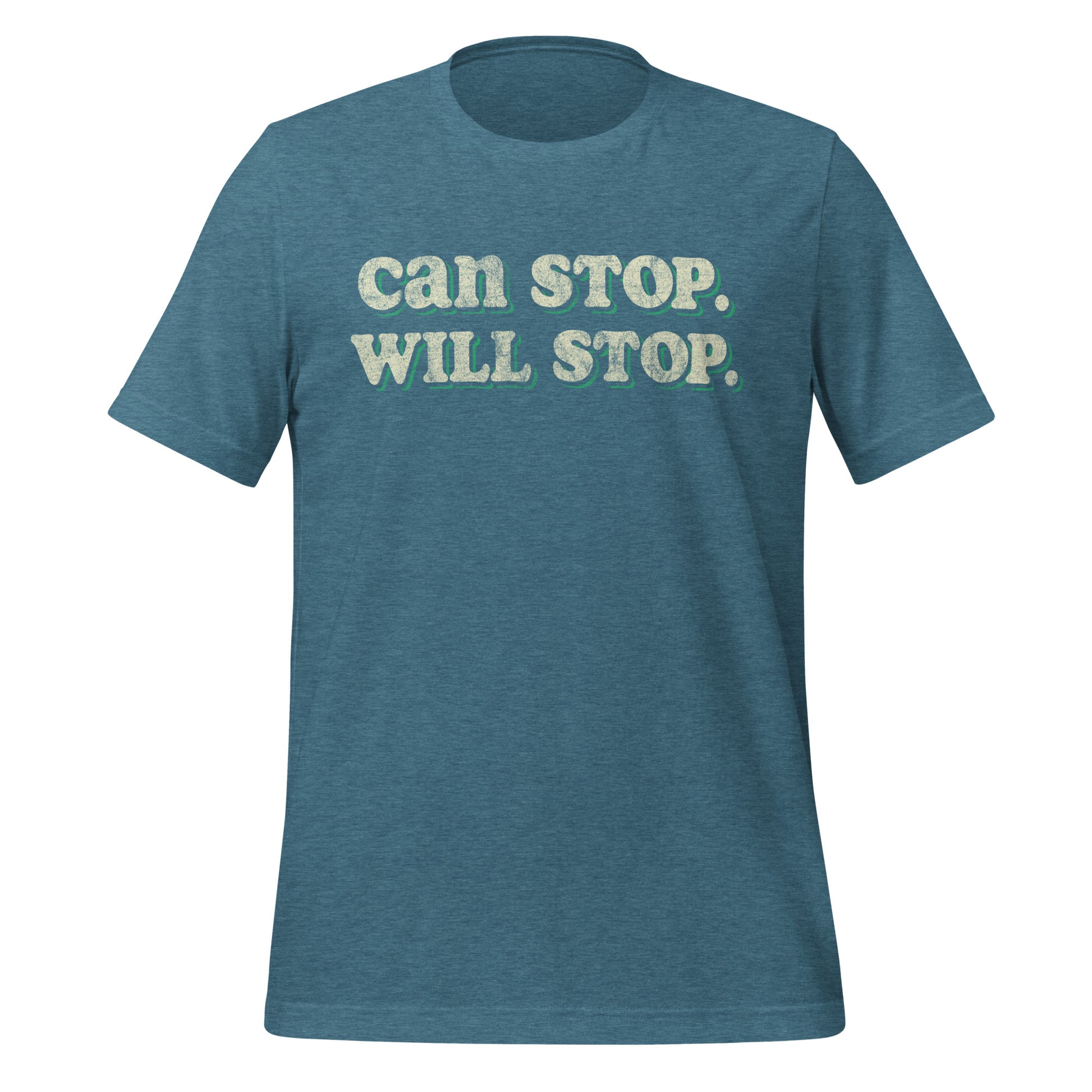Can Stop Will Stop Tee - Blurb Shirts