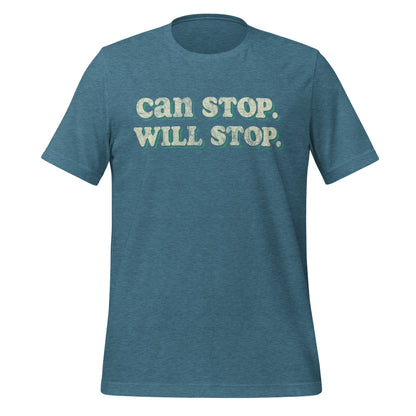 Can Stop Will Stop Tee - Blurb Shirts