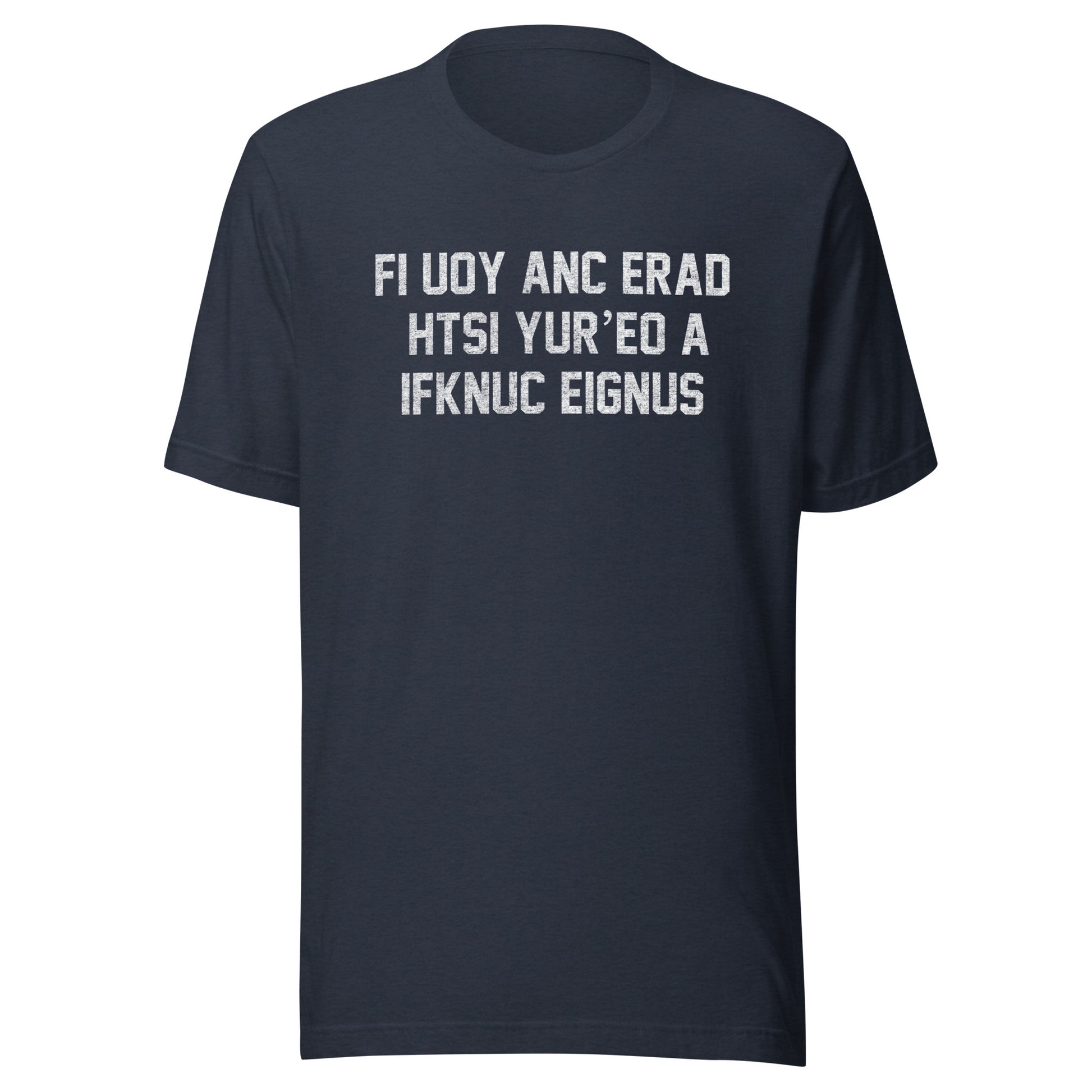 If You Can Read This Genius Tee - Blurb Shirts