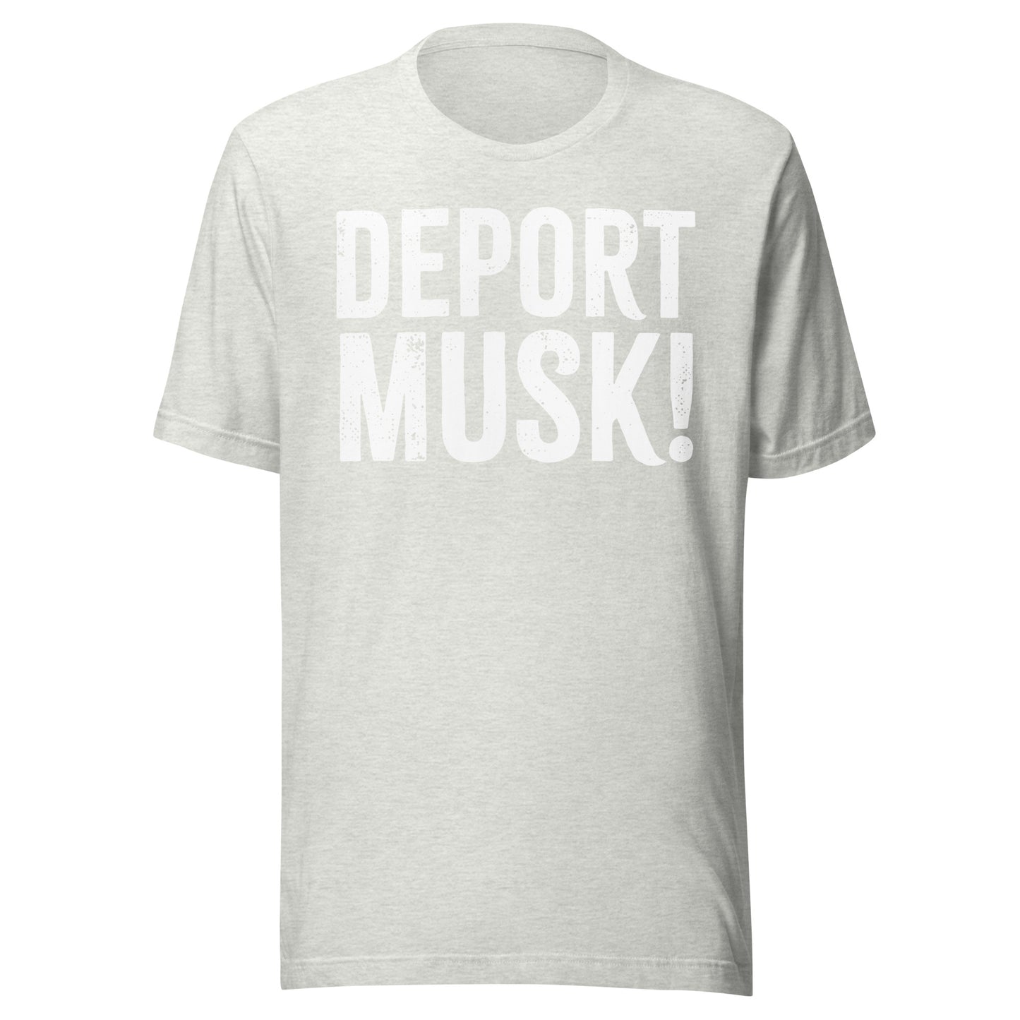Deport Musk Tee - Blurb Shirts
