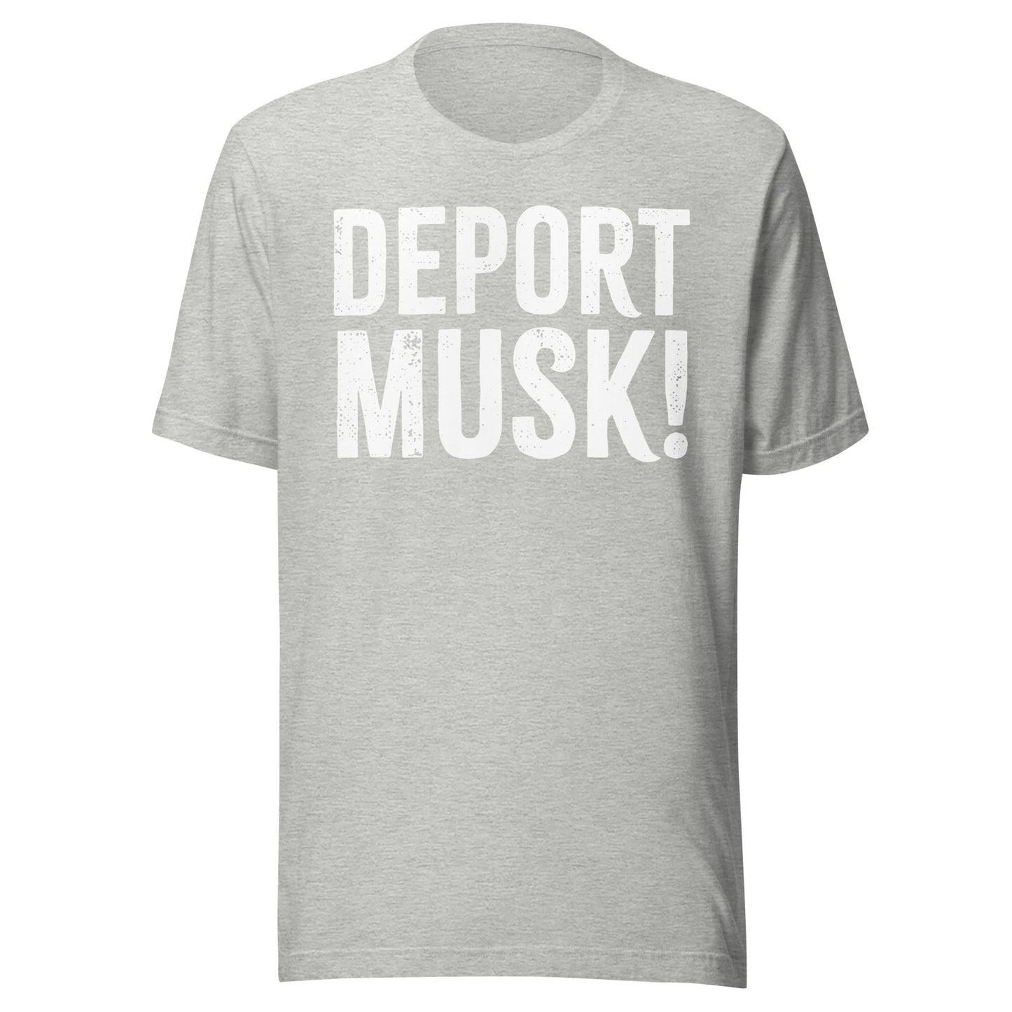 Deport Musk Tee - Blurb Shirts