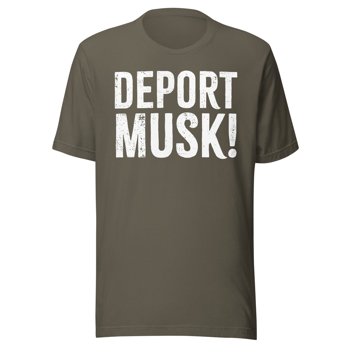 Deport Musk Tee - Blurb Shirts