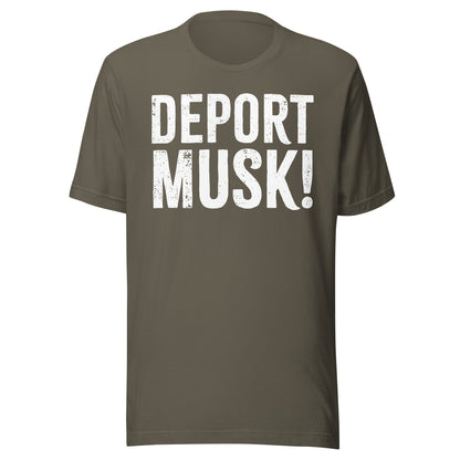 Deport Musk Tee - Blurb Shirts