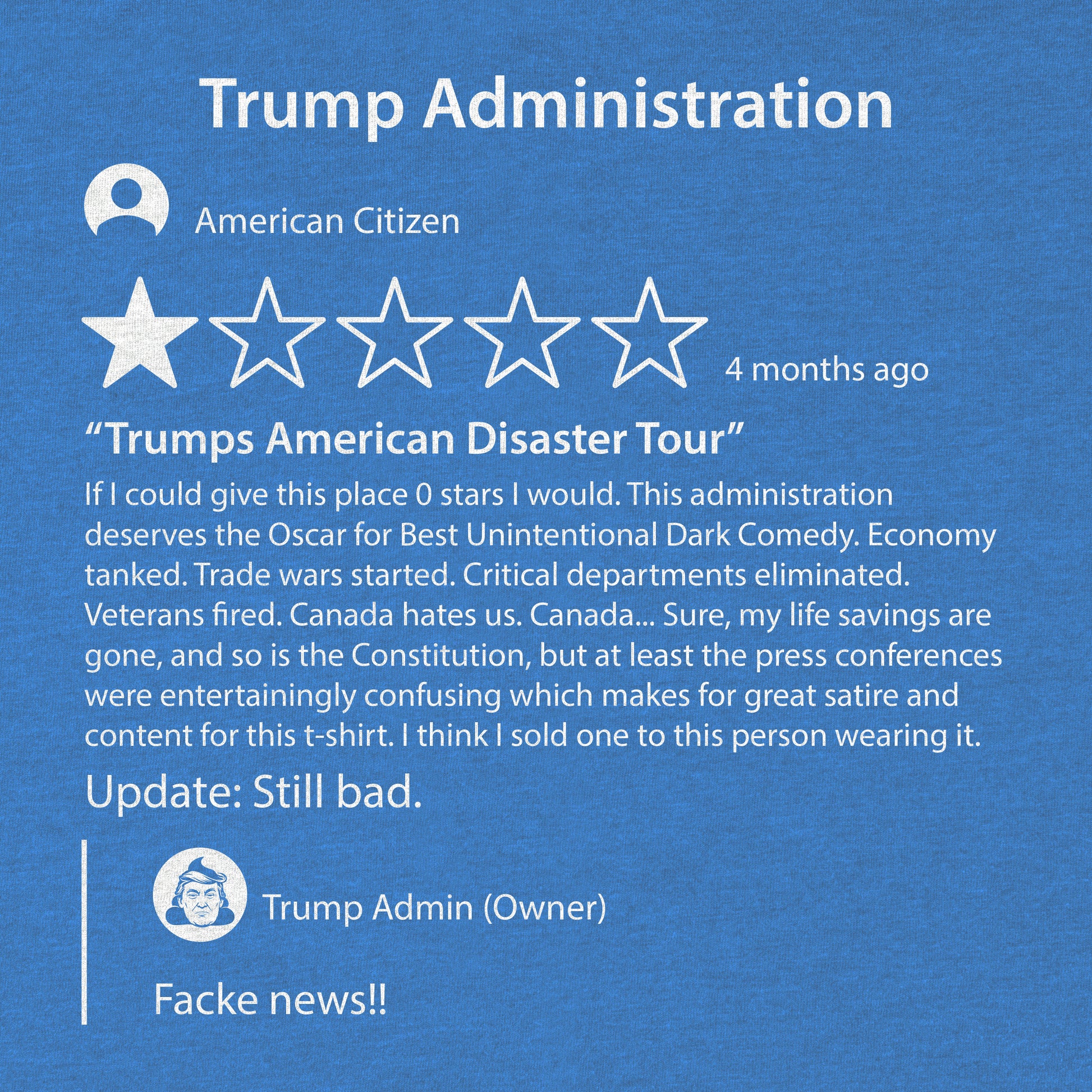 Trump Admin Google Review Tee - Blurb Shirts