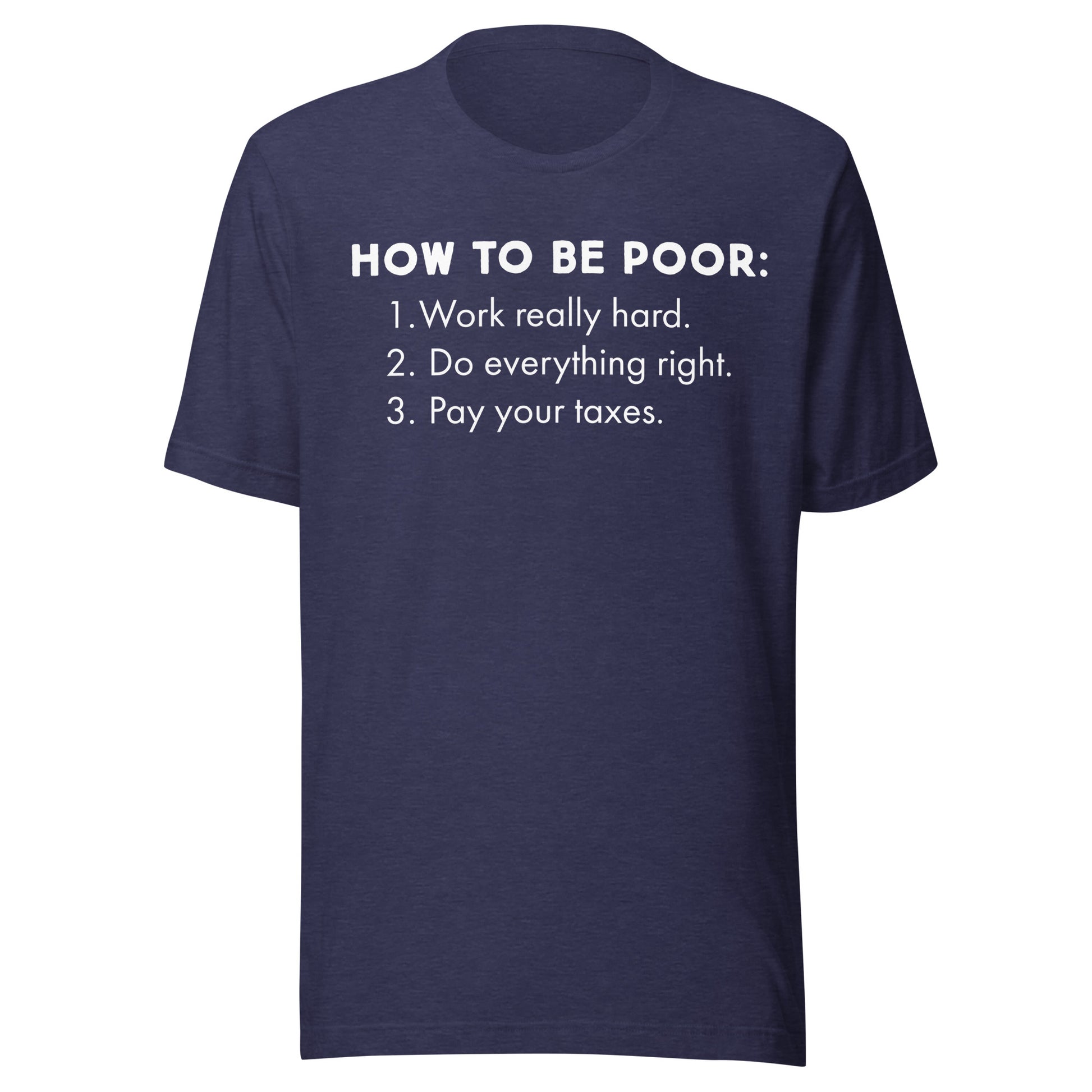 How To Be Poor Tee - Blurb Shirts