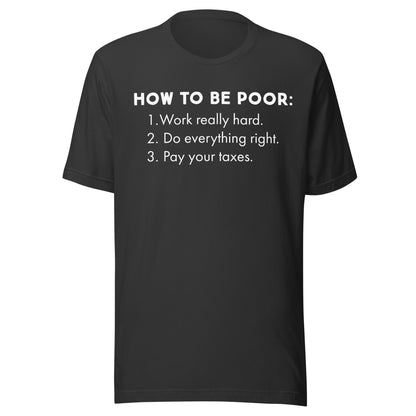 How To Be Poor Tee - Blurb Shirts