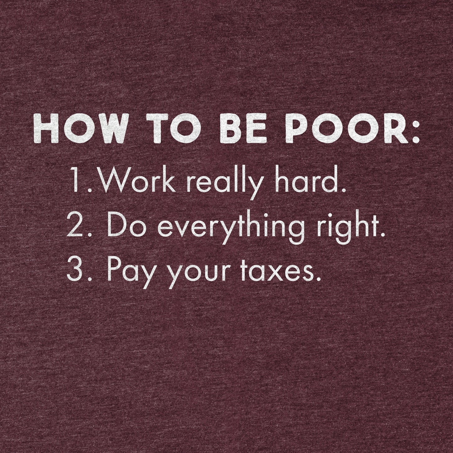 How To Be Poor Tee - Blurb Shirts