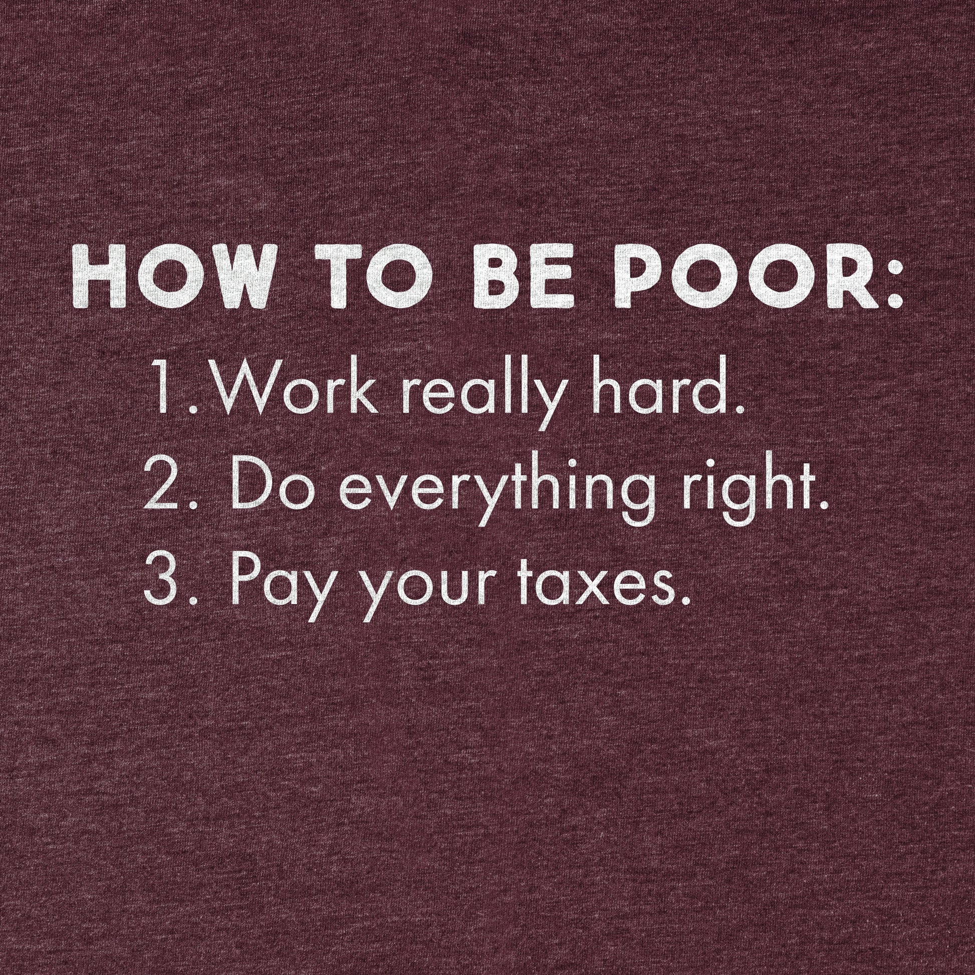 How To Be Poor Tee - Blurb Shirts