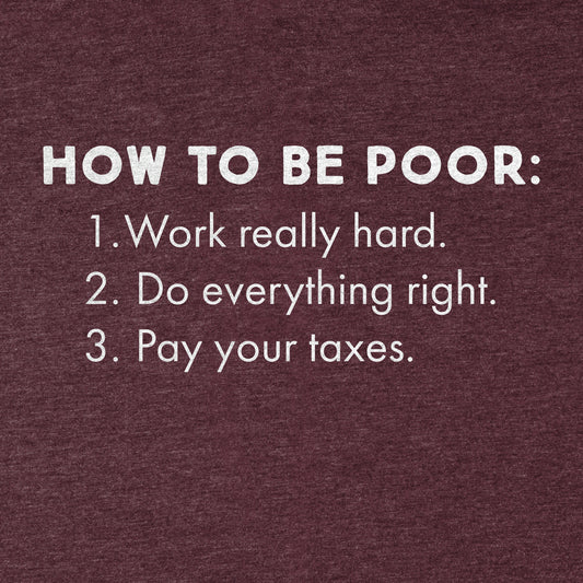 How To Be Poor Tee - Blurb Shirts