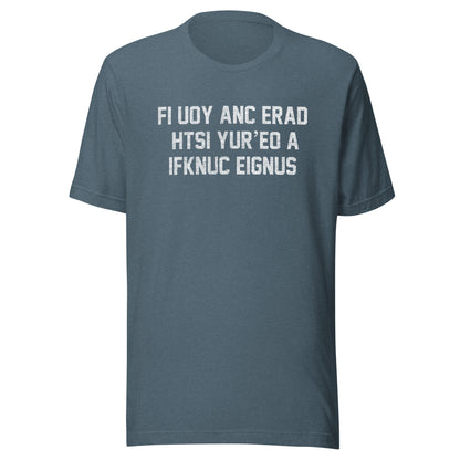 If You Can Read This Genius Tee - Blurb Shirts